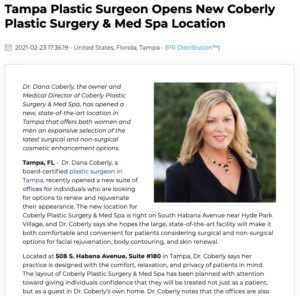 Dr. Dana Coberly recently opened Coberly Plastic Surgery & Med Spa, a comprehensive plastic surgery and cosmetic enhancement practice in Tampa.